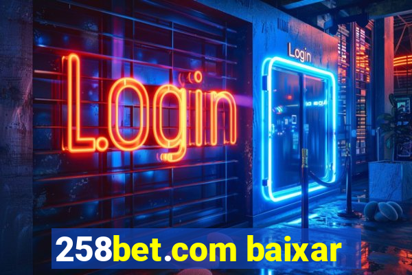 258bet.com baixar