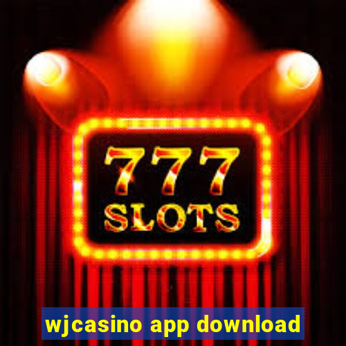 wjcasino app download