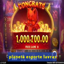 planeta esporte lavras