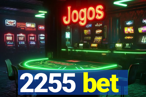 2255 bet