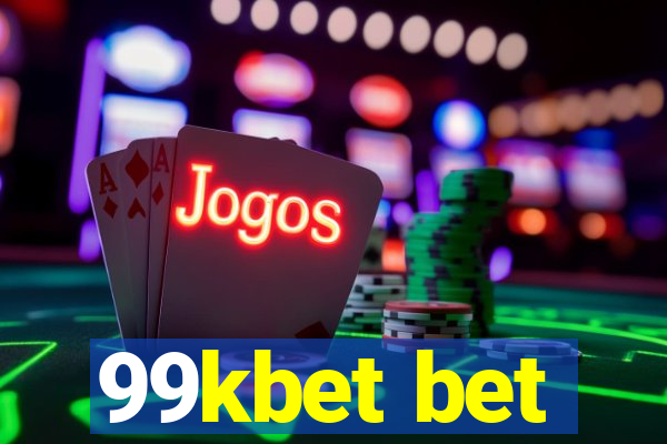 99kbet bet