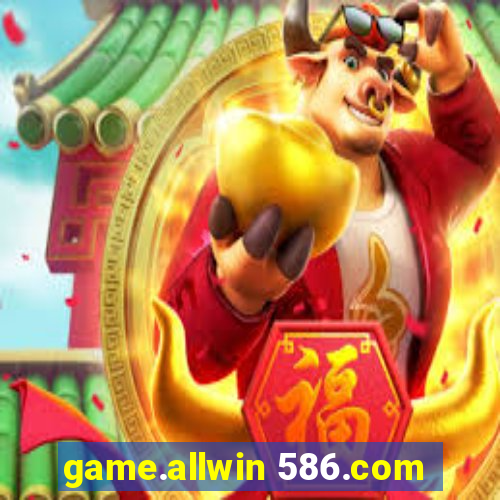 game.allwin 586.com