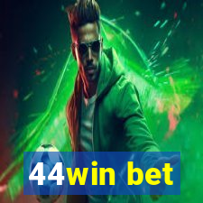 44win bet