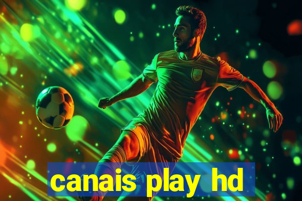 canais play hd