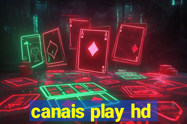 canais play hd