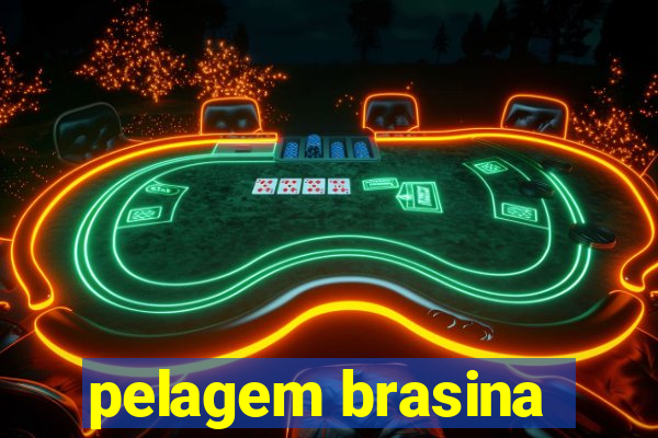 pelagem brasina