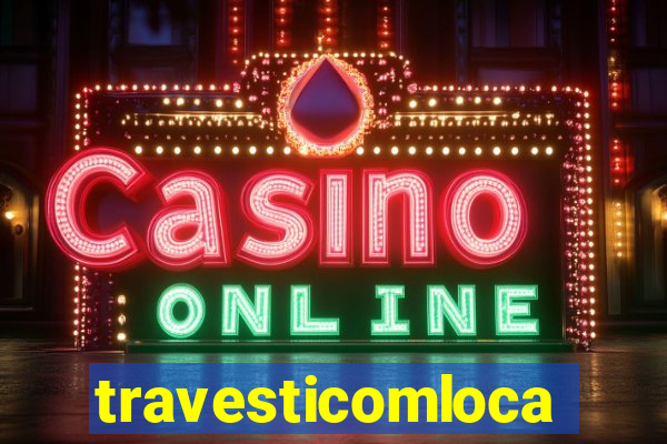 travesticomlocal