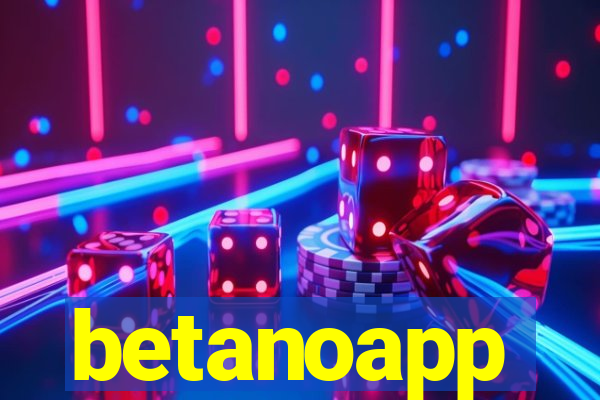 betanoapp