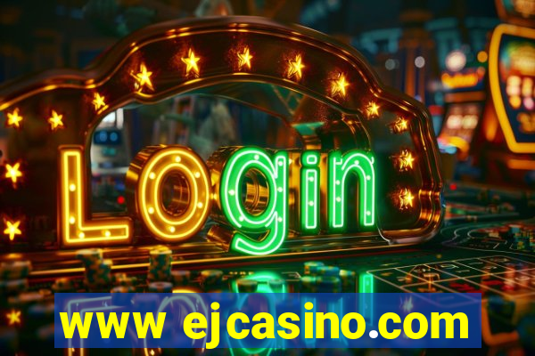 www ejcasino.com