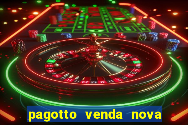 pagotto venda nova do imigrante