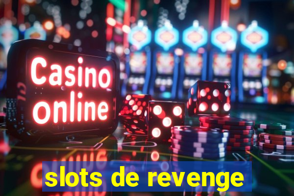 slots de revenge