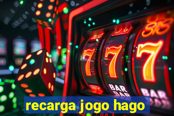 recarga jogo hago