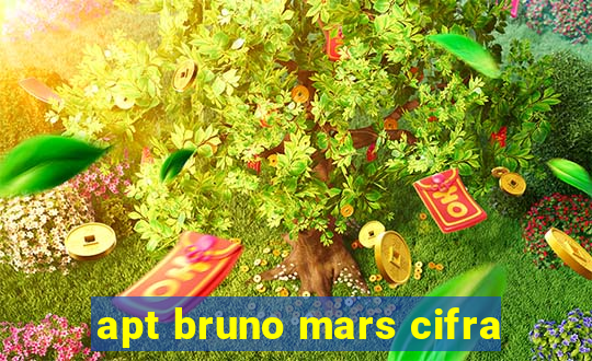 apt bruno mars cifra