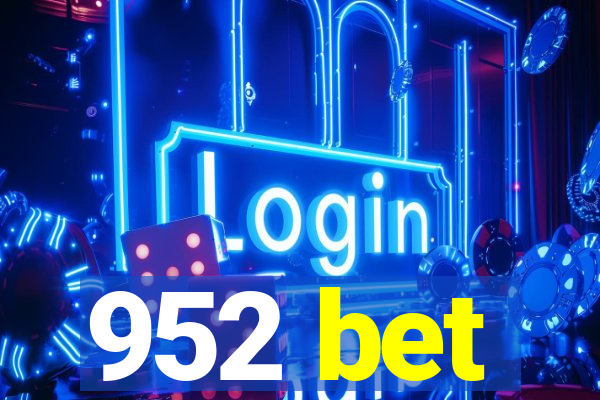 952 bet