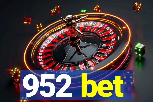 952 bet