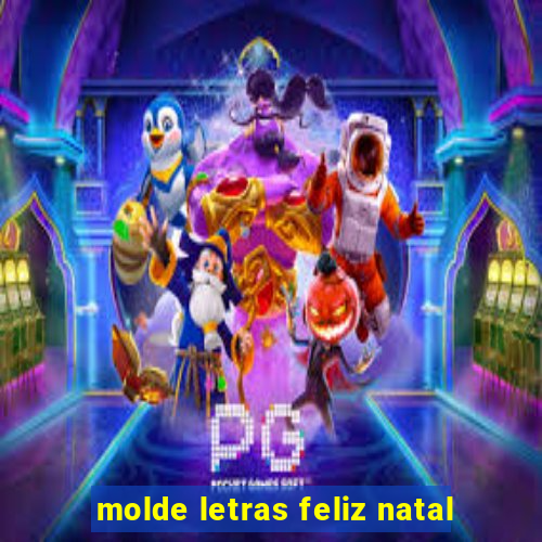 molde letras feliz natal