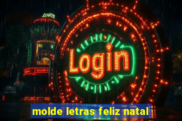 molde letras feliz natal