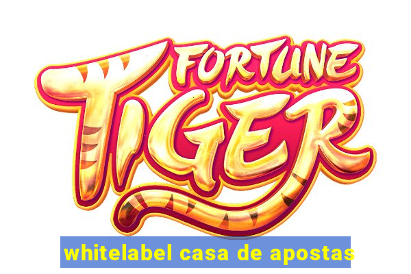 whitelabel casa de apostas