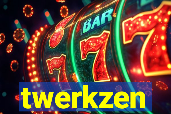 twerkzen