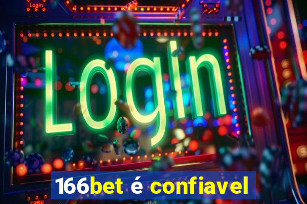 166bet é confiavel