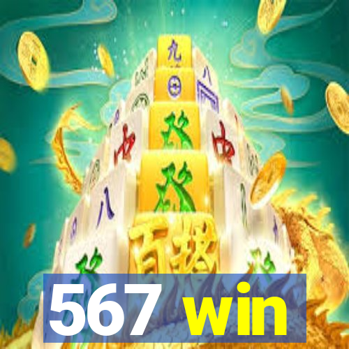 567 win