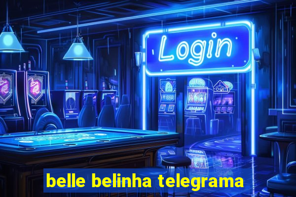 belle belinha telegrama