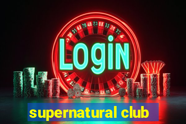 supernatural club