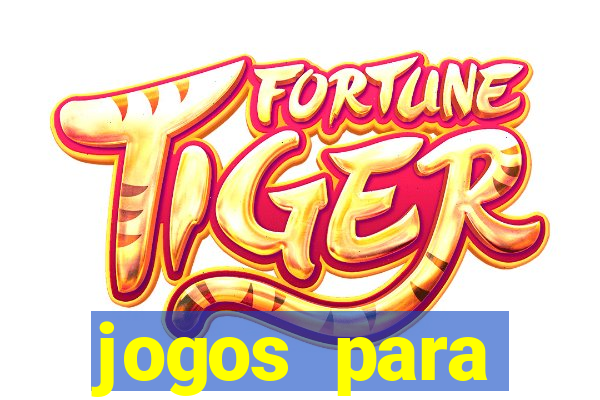 jogos para trabalhar regras e limites