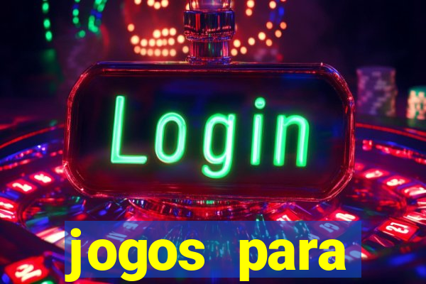 jogos para trabalhar regras e limites