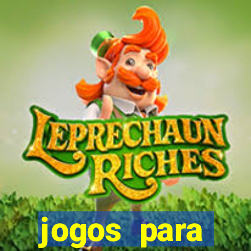 jogos para trabalhar regras e limites