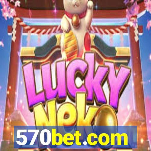 570bet.com