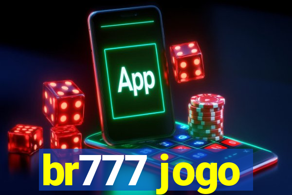 br777 jogo