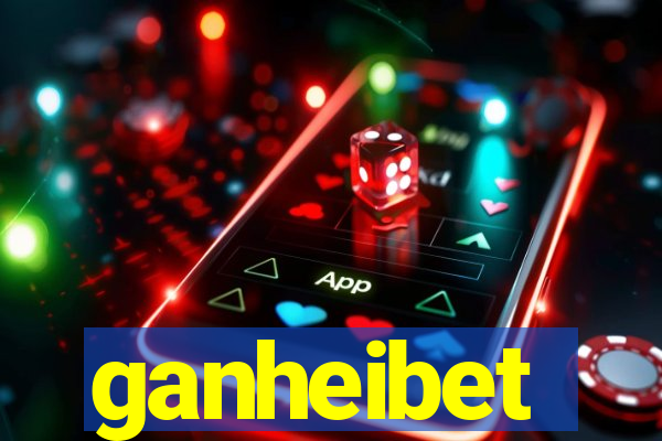 ganheibet