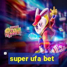 super ufa bet