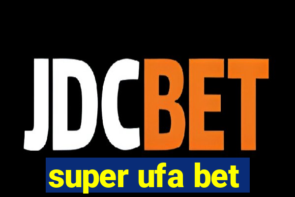 super ufa bet