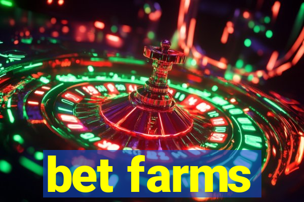 bet farms