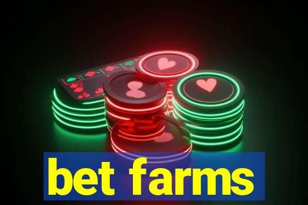 bet farms