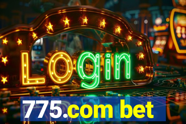 775.com bet