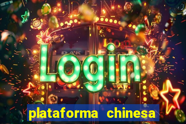 plataforma chinesa de slots