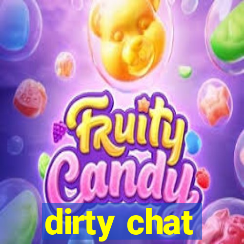 dirty chat