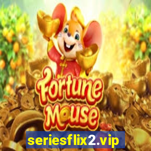 seriesflix2.vip