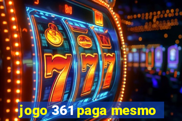 jogo 361 paga mesmo