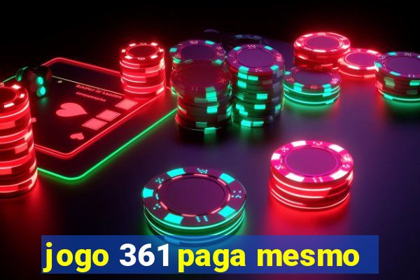 jogo 361 paga mesmo