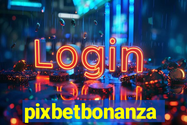 pixbetbonanza