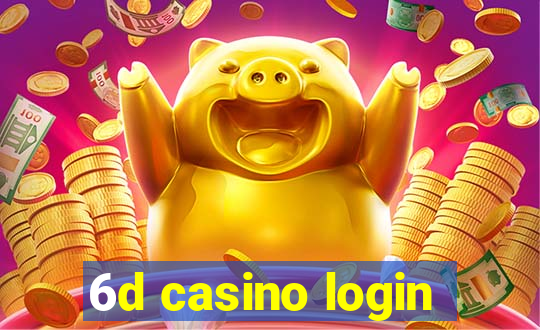 6d casino login