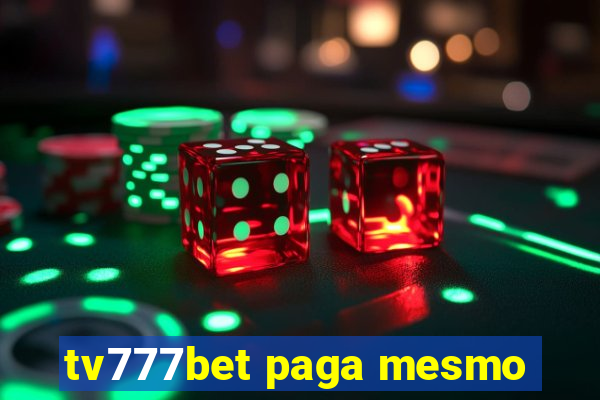 tv777bet paga mesmo