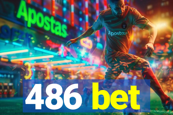 486 bet