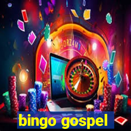 bingo gospel