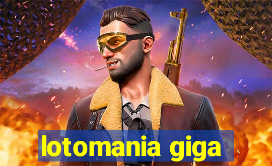 lotomania giga