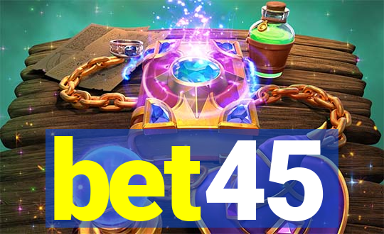 bet45